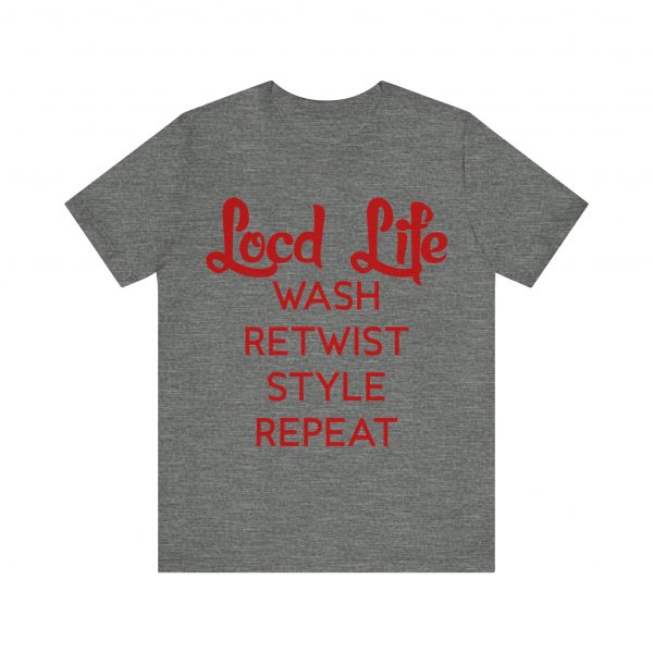 Loc'd Life Wash Retwist Style Repeat T-Shirt - Image 17