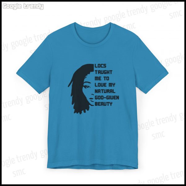 Natural Beauty Locs Inspiration T-Shirt - Image 47