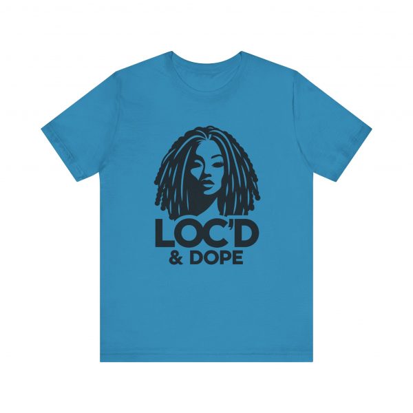 Loc'd & Dope T-Shirt - Image 53