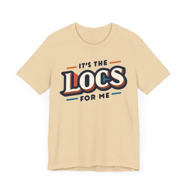 It's the Locs for Me T-Shirt - Multiple Colors Available - Image 15