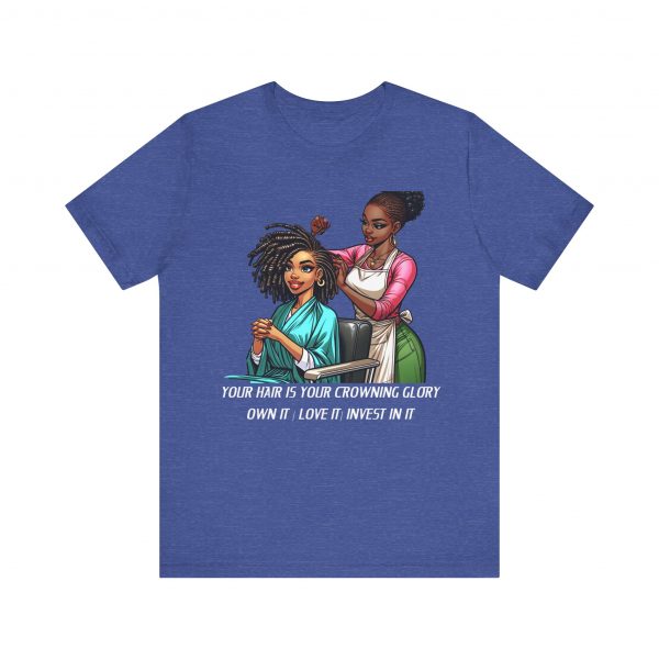 Empowerment Chic Tee: 'Your Hair Is Your Crowning Glory - Image 29