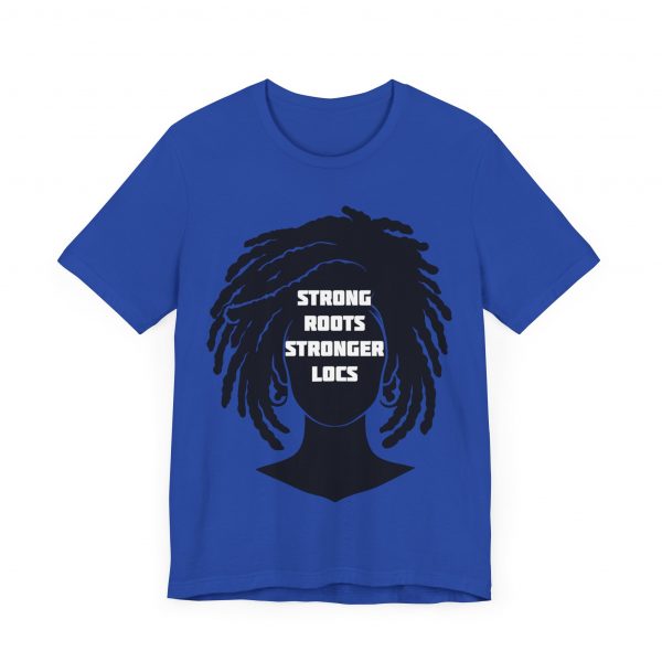 Strong Roots Stronger Locs T Shirt - Image 47