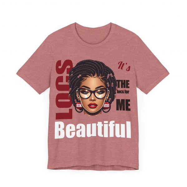 Beautiful Locs T-Shirt - Image 67