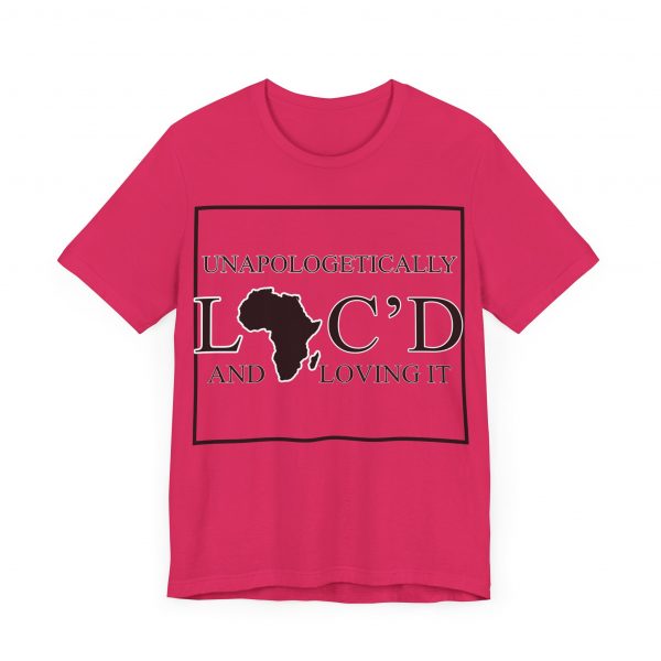 Empowering Unapologetically Loc-d Tee - Diverse Color Options - Celebratory Afrocentric Loc Pride T-Shirt - Image 63