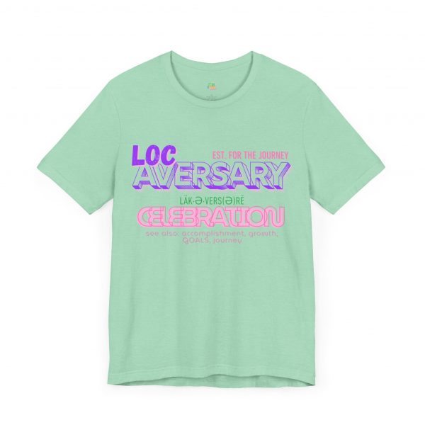 Loc-Aversary Celebration Tee - Image 31