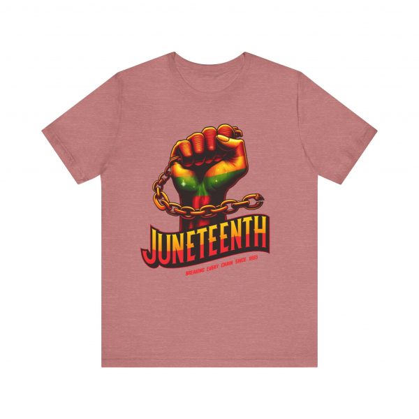 Juneteenth Celebration T-Shirt - Bold Graphic Tee - Breaking Every Chain Since 1865 - Comfortable and Stylish Unisex Shirt - Image 9