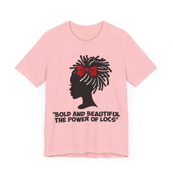 Bold and Beautiful Locs T-Shirt - Image 59