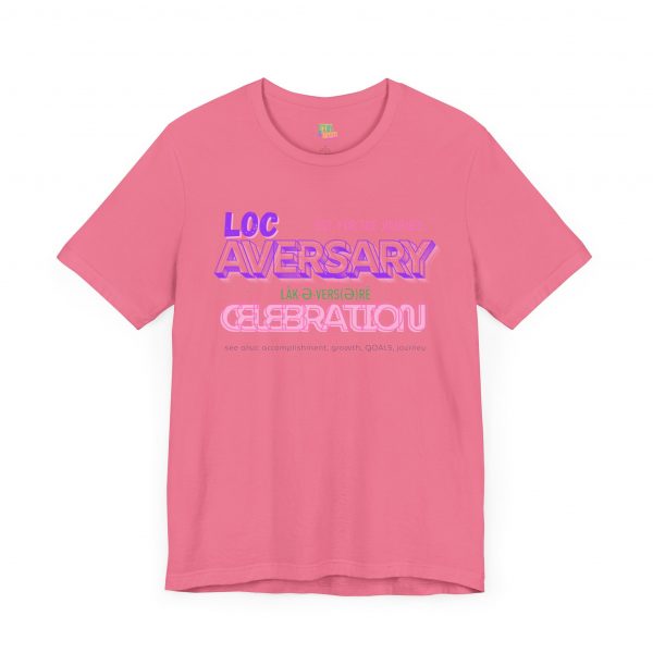 Locaversary" Celebration Tee – Empowerment in Style - Image 19