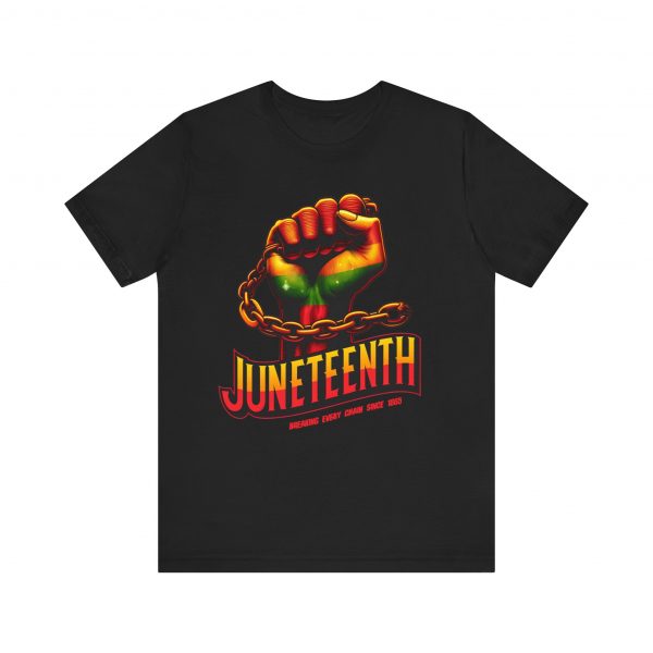 Juneteenth Celebration T-Shirt - Bold Graphic Tee - Breaking Every Chain Since 1865 - Comfortable and Stylish Unisex Shirt - Image 17
