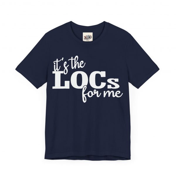 It's the Locs for Me T-Shirt - Multiple Colors Available white print - Image 35