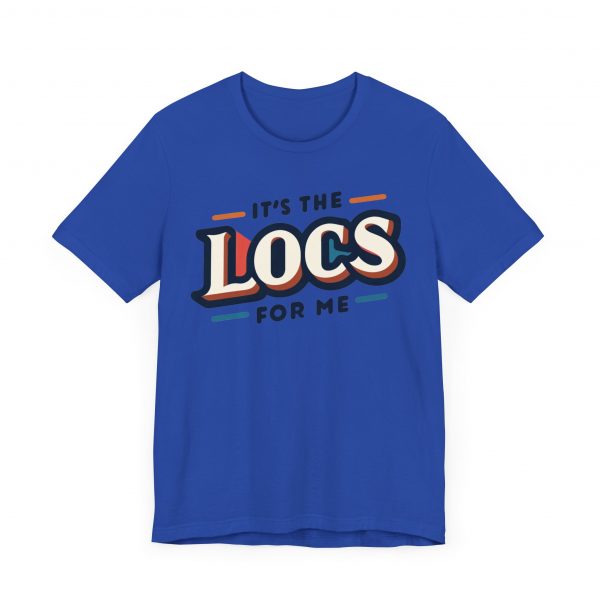 It's the Locs for Me T-Shirt - Multiple Colors Available - Image 55