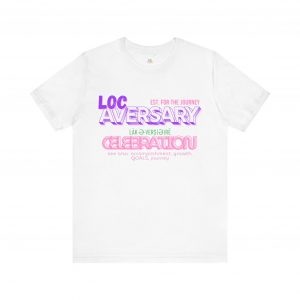Loc-Aversary Celebration Tee