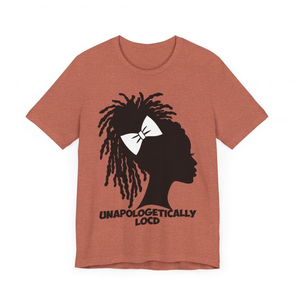 Unapologetically Loc'd T-Shirt - Image 55
