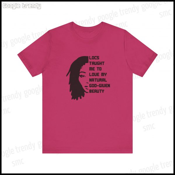 Natural Beauty Locs Inspiration T-Shirt - Image 33
