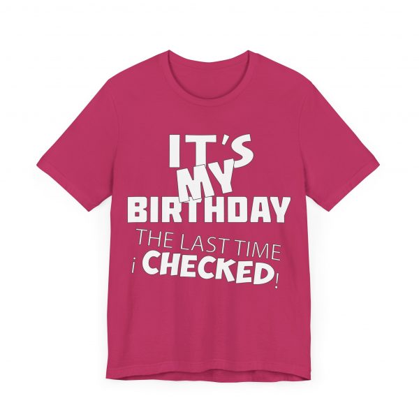It's My Birthday T-Shirt - Image 15