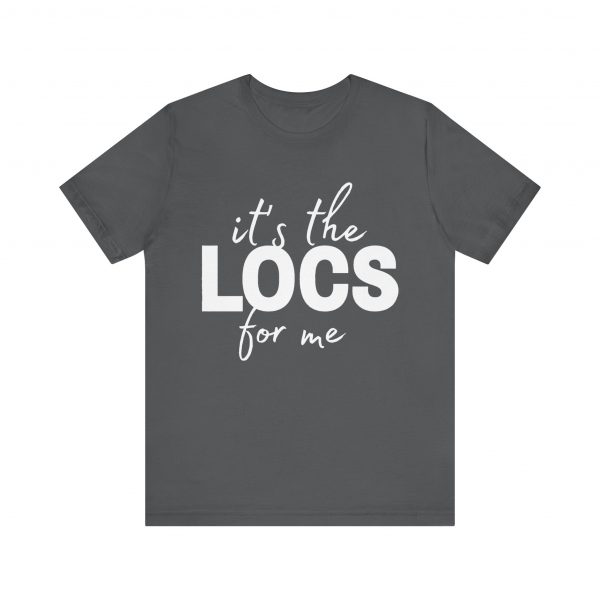 Stylish "It's the Locs for Me" T-Shirt - Empowering Loc Lovers - Image 57