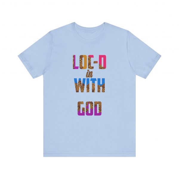 Loc-d in with God T-Shirt - Image 33