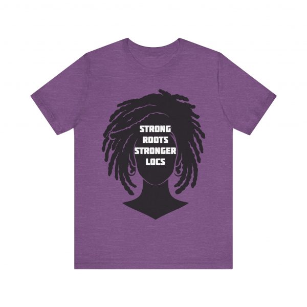 Strong Roots Stronger Locs T Shirt - Image 25