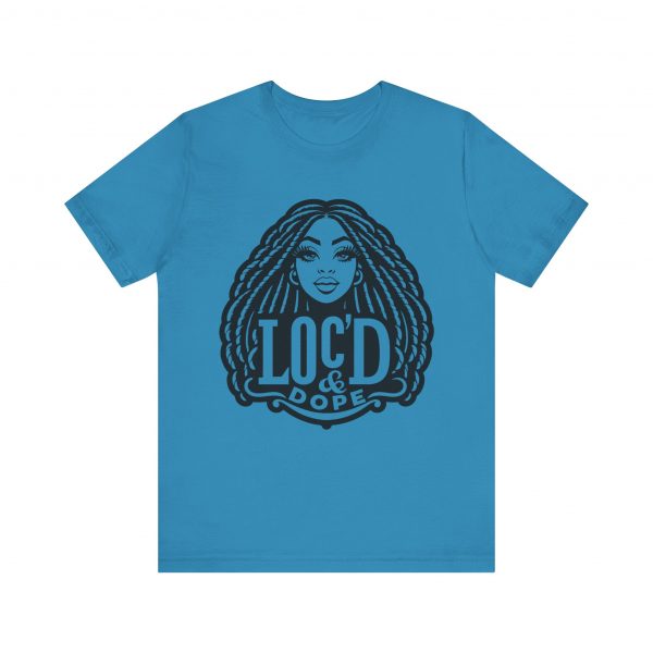 Loc'd & Dope girl T-Shirt - Image 53
