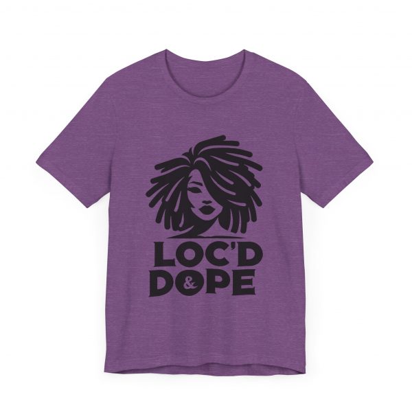 Loc'd & Dope girl T-Shirt - Image 47