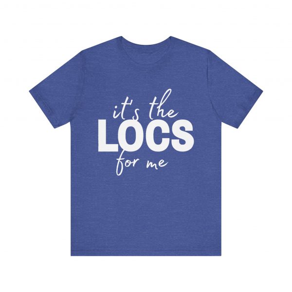 Stylish "It's the Locs for Me" T-Shirt - Empowering Loc Lovers - Image 65