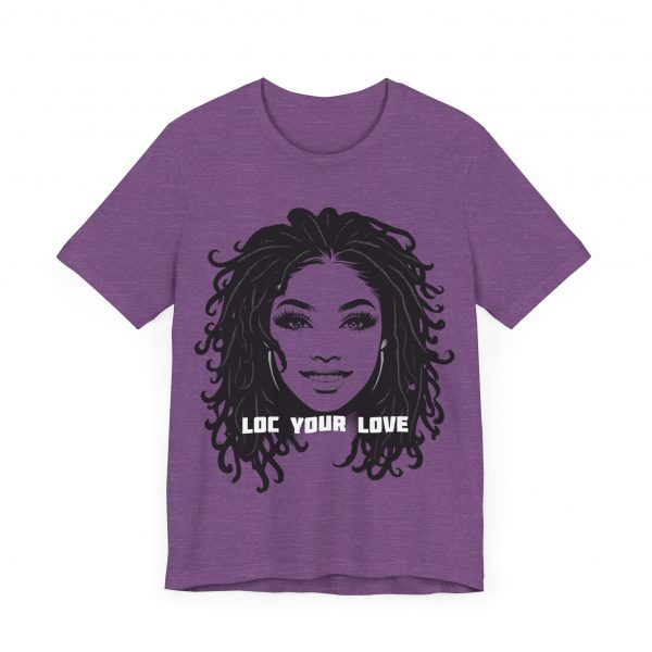 Loc Your Love T Shirt - Image 59