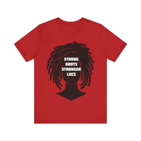 Strong Roots Stronger Locs T Shirt - Image 41