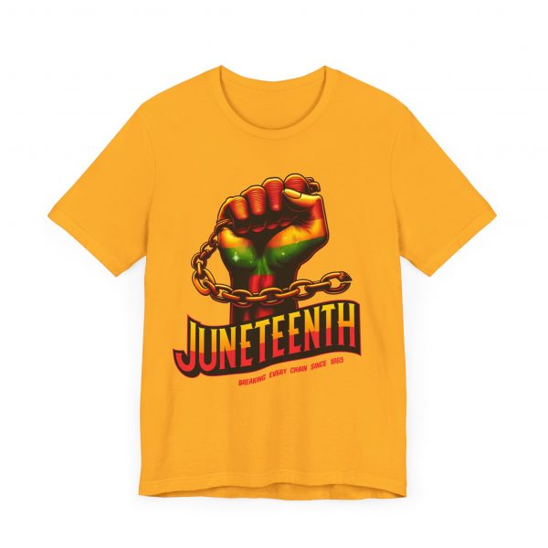 Juneteenth Celebration T-Shirt - Bold Graphic Tee - Breaking Every Chain Since 1865 - Comfortable and Stylish Unisex Shirt - Image 23