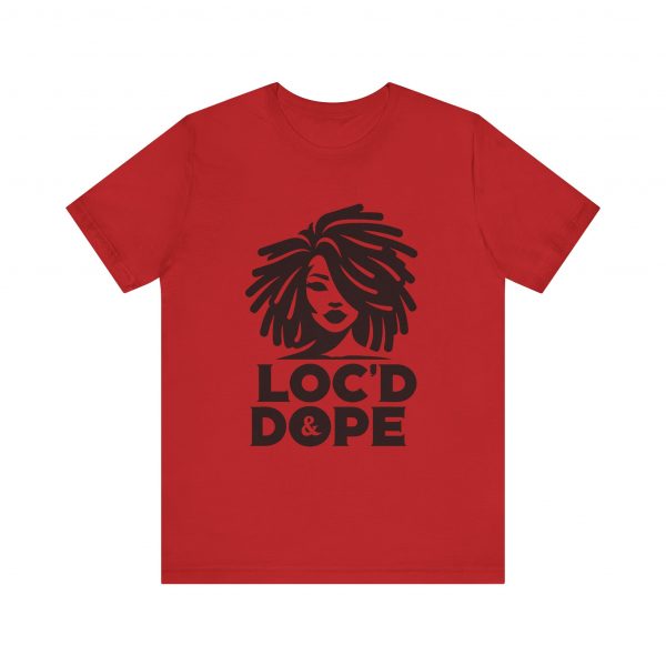 Loc'd & Dope girl T-Shirt - Image 25