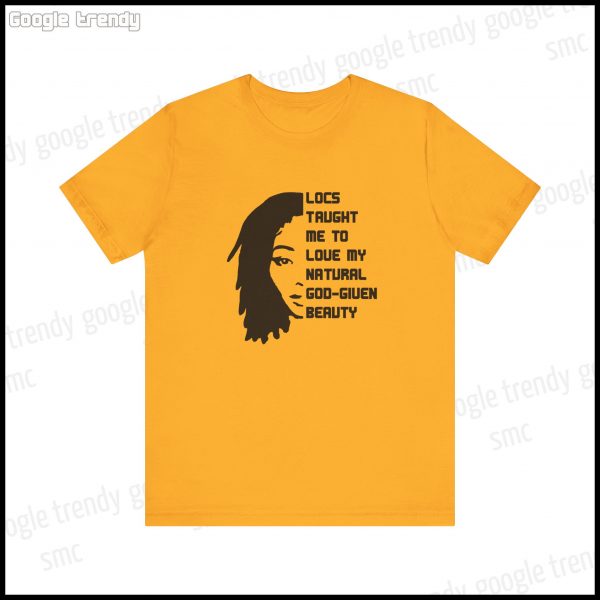 Natural Beauty Locs Inspiration T-Shirt - Image 29