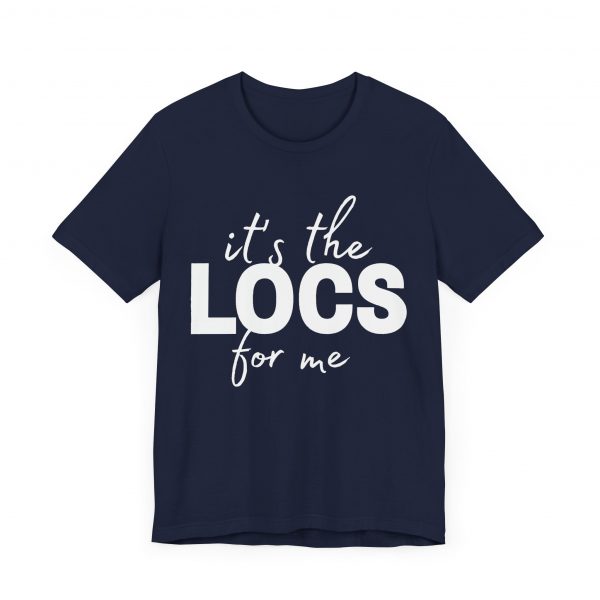 Stylish "It's the Locs for Me" T-Shirt - Empowering Loc Lovers - Image 7