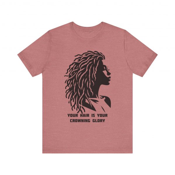 Your Hair is Your Crowning Glory T-Shirt - Locs Silhouette Design - Image 9