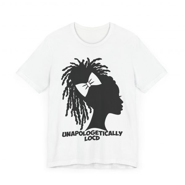 Unapologetically Loc'd T-Shirt - Image 43