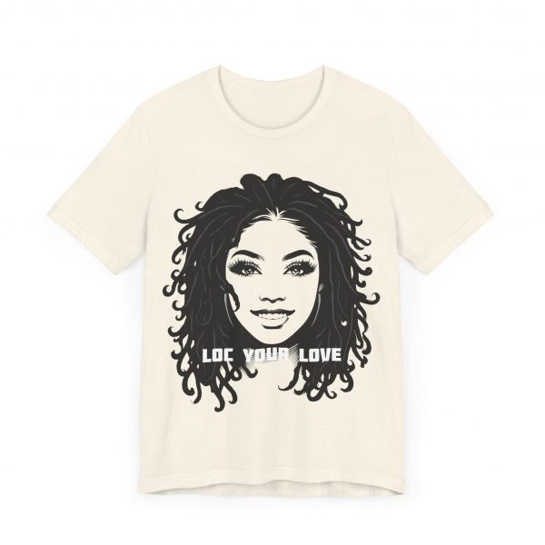 Loc Your Love T Shirt - Image 19