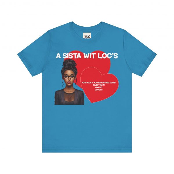"A Sista Wit Loc's" T-Shirt - Image 41