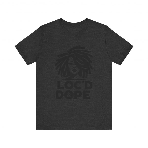 Loc'd & Dope girl T-Shirt - Image 37