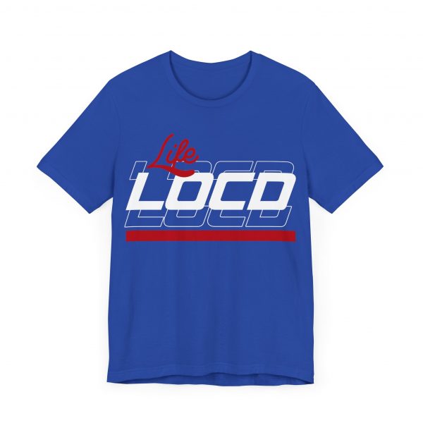 Life Loc'd T-Shirt - Image 43
