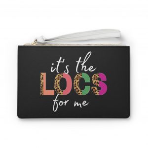 It's The Locs For Me Clutch Bag