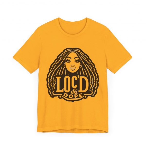 Loc'd & Dope girl T-Shirt - Image 31