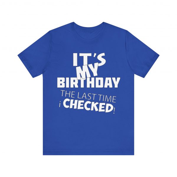 It's My Birthday T-Shirt - Image 45