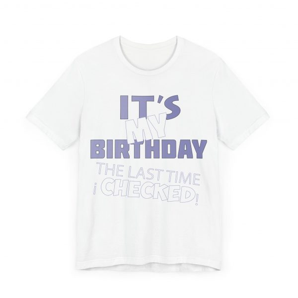 It's My Birthday T-Shirt - Image 51
