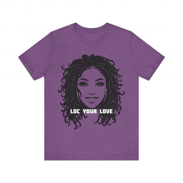 Loc Your Love T Shirt - Image 57