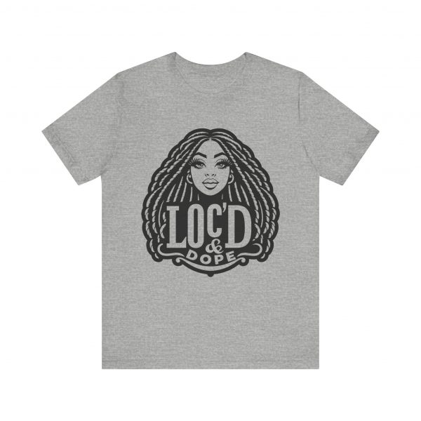 Loc'd & Dope girl T-Shirt - Image 57