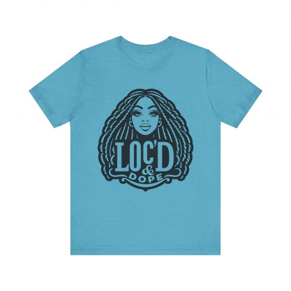 Loc'd & Dope girl T-Shirt - Image 41