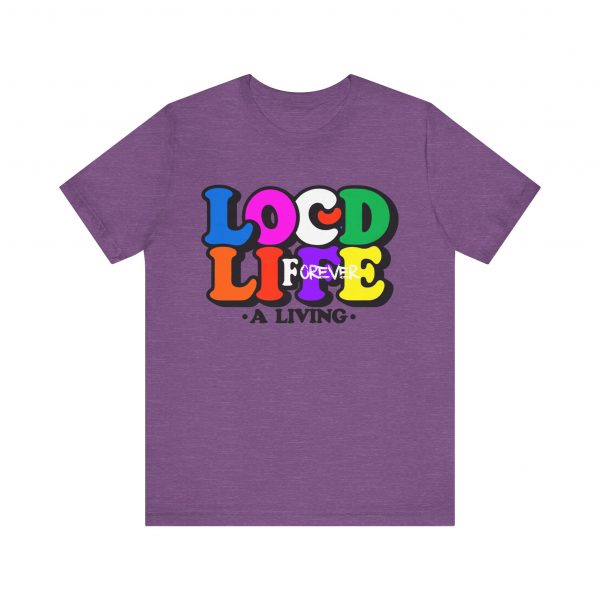 Locd Life A Living forever T-Shirt - Image 49