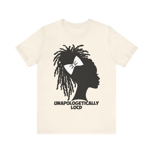 Unapologetically Loc'd T-Shirt - Image 21