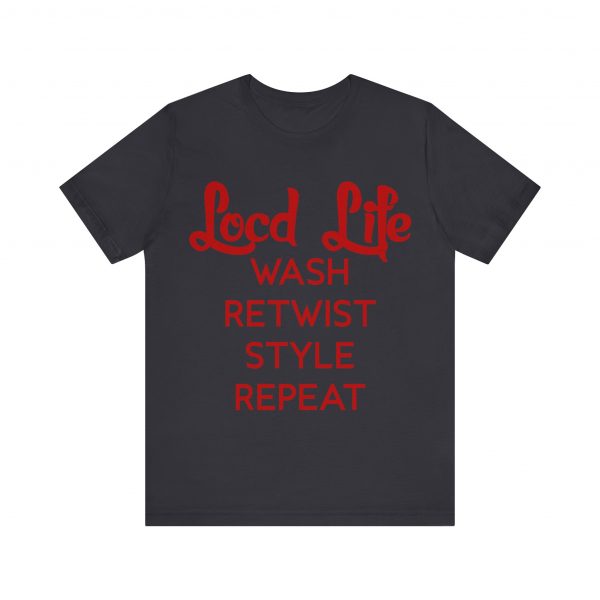 Loc'd Life Wash Retwist Style Repeat T-Shirt - Image 9