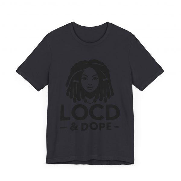 Loc'd & Dope T-Shirt - Image 67