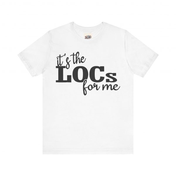 It's the Locs for Me T-Shirt - Multiple Colors Available black print - Image 53