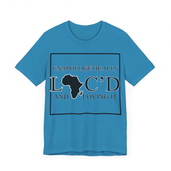 Empowering Unapologetically Loc-d Tee - Diverse Color Options - Celebratory Afrocentric Loc Pride T-Shirt - Image 3